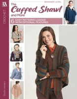 The Cuffed Shawl and More! 1464711968 Book Cover