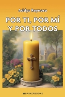 Por ti, por mí y por todos (Spanish Edition) B0FFGJ9MJQ Book Cover