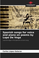 Spanish songs for voice and piano on poems by Lope De Vega 6207277031 Book Cover