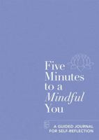 Five Minutes to a Mindful You 1912023970 Book Cover