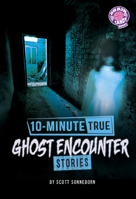 10-Minute True Ghost Encounter Stories B0GHPLW6LK Book Cover