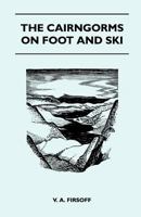The Cairngorms on Foot and Ski 1447400070 Book Cover