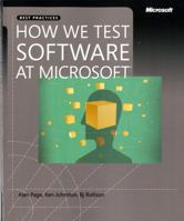 How We Test Software at Microsoft® (Pro - Best Practices) 0735624259 Book Cover