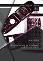 Crm-Einfuhrung Im Mittelstand: Ein Handbuch Fur Die Praxis 3954850109 Book Cover