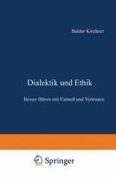 Dialektik Und Ethik: Besser Fuhren Mit Fairness Und Vertrauen 3322991695 Book Cover