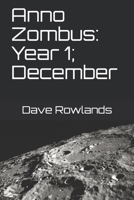 Anno Zombus: Year 1; December B08VLMR2M6 Book Cover