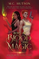 Born of Blood and Magic: A Sapphic Urban Fantasy (The Lightless) 1738253805 Book Cover