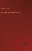 Das altfranzösische Rolandslied 3368650122 Book Cover