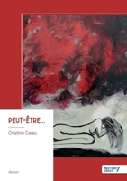 Peut-être... (French Edition) B0FLPB8JH2 Book Cover