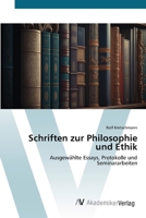 Schriften zur Philosophie und Ethik: Ausgewa¨hlte Essays, Protokolle und Seminararbeiten (German Edition) 3639496183 Book Cover