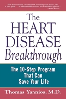 The Heart Disease Breakthrough: The 10-Step Program That Can Save Your Life 0471353094 Book Cover