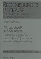 «Nu Wache Ûf, Suender Træge»: Geistliche Tagelieder Des 13. Bis 16. Jahrhunderts- Analysen Und Begriffsbestimmung 3631345623 Book Cover