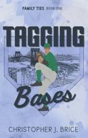 Tagging Bases (Family Ties) B0FBX2FJS8 Book Cover