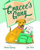 Gracee's Gang: Story and Activity Book 1614687579 Book Cover