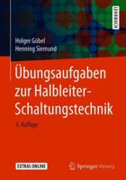 Übungsaufgaben Zur Halbleiter-Schaltungstechnik 3662565684 Book Cover