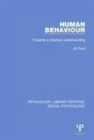 Human behaviour: Towards a practical understanding (Library of social work) 1138845477 Book Cover