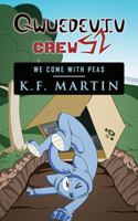 Qwuedeviv Crew 52: We Come with Peas 1478706120 Book Cover