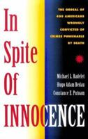 In Spite Of Innocence: Erroneous Convictions in Capital Cases 1555531970 Book Cover