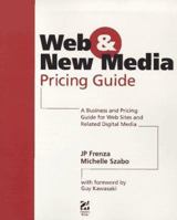 Web and New Media Pricing Guide 156830336X Book Cover