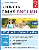 Georgia Milestones Assessment System Test Prep: Grade 7 English Language Arts Literacy (ELA) Practice Workbook and Full-length Online Assessments: GMAS Study Guide 194573082X Book Cover