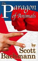 The Paragon of Animals 0989605132 Book Cover