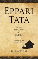 Eppari Tata: In the Shadow of Empire 1834186919 Book Cover