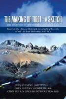 The Making of Tibet-A Sketch 1479796638 Book Cover