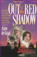 Out of the Red Shadow: A Novel 1556616201 Book Cover