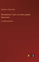 Wunderlicher Traum von einem großen Narrennest: in Großdruckschrift 3368467239 Book Cover