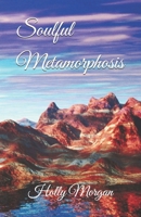 Soulful Metamorphosis 1067043772 Book Cover