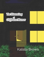 The Haunting of Cliffbane Manor B0B4K1BXWW Book Cover