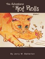 The Adventures of Hot Rolls 1479781843 Book Cover