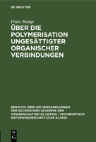 Über Die Polymerisation Ungesättigter Organischer Verbindungen 3112498550 Book Cover