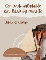 Comiendo Saludable con BLW by Minette 1735644749 Book Cover