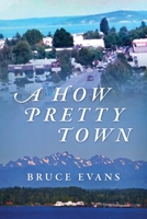 A How Pretty Town 197724937X Book Cover