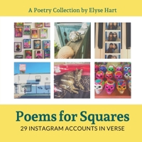 Poems for Squares: 29 Instagram Accounts in Verse 0578273926 Book Cover