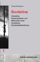 Borderline: Verstehen, Diagnostizieren und Behandeln einer komplexen Persönlichkeitsstörung (German Edition) 3690357535 Book Cover