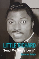 Little Richard: Send Me Some Lovin' 0857162446 Book Cover
