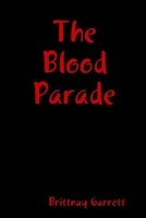 The Blood Parade 0557562120 Book Cover