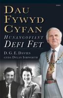 Dau Fywyd Cyfan - Hunangofiant Defi Fet 1843237377 Book Cover