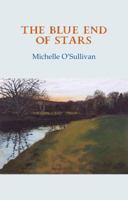 The Blue End of Stars 1852355379 Book Cover