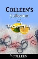 Colleen's Collection of Poetry 1960104101 Book Cover