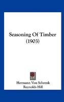 Seasoning of Timber 1019007745 Book Cover