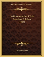 Un Document Sur L'Edit Anterieur A Julien (1907) 1160264708 Book Cover