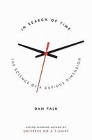 In Search of Time: The Science of a Curious Dimension 031237478X Book Cover