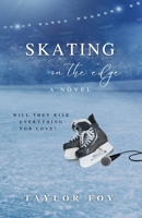 Skating on the Edge: A Novel B0FLQBCHC5 Book Cover