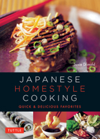 Japanese Homestyle Cooking: Quick and Delicious Favorites (Learn to Cook Series) 4805313307 Book Cover