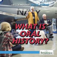 What Is Oral History? 150810705X Book Cover