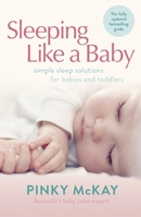 Sleeping Like a Baby: Simple Sleep Solutions for Infants and Toddlers 0143004522 Book Cover