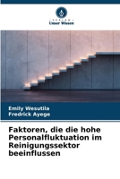 Faktoren, die die hohe Personalfluktuation im Reinigungssektor beeinflussen (German Edition) 6208148006 Book Cover